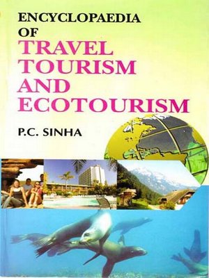 cover image of Encyclopaedia of Travel, Tourism and Ecotourism